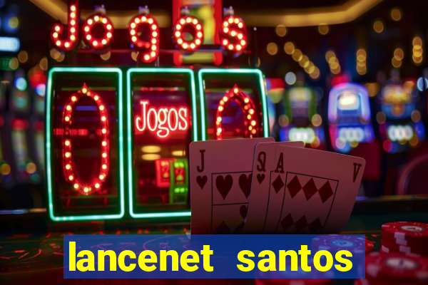 lancenet santos futebol clube